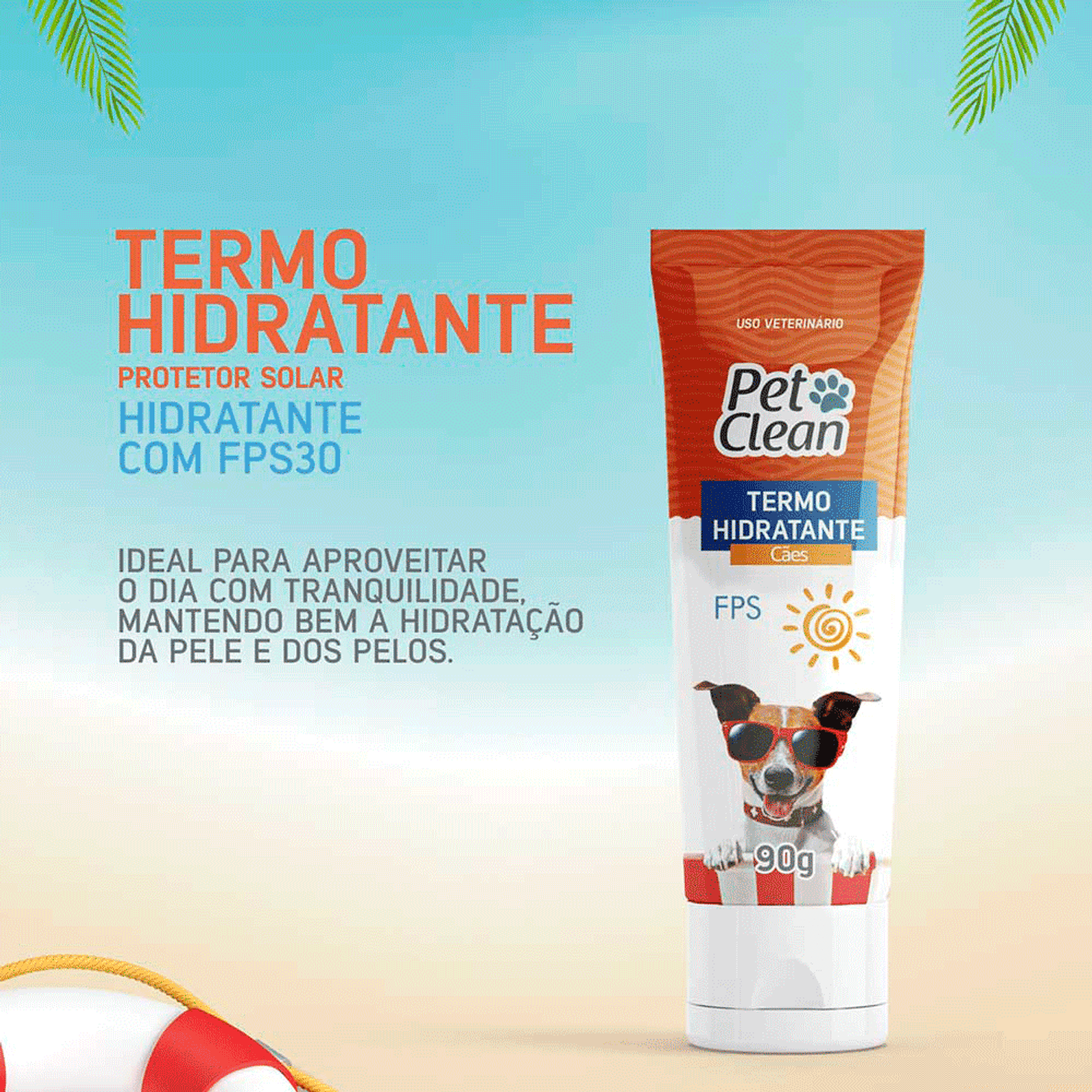 Termo Hidratante com FPS Pet Clean Indicação