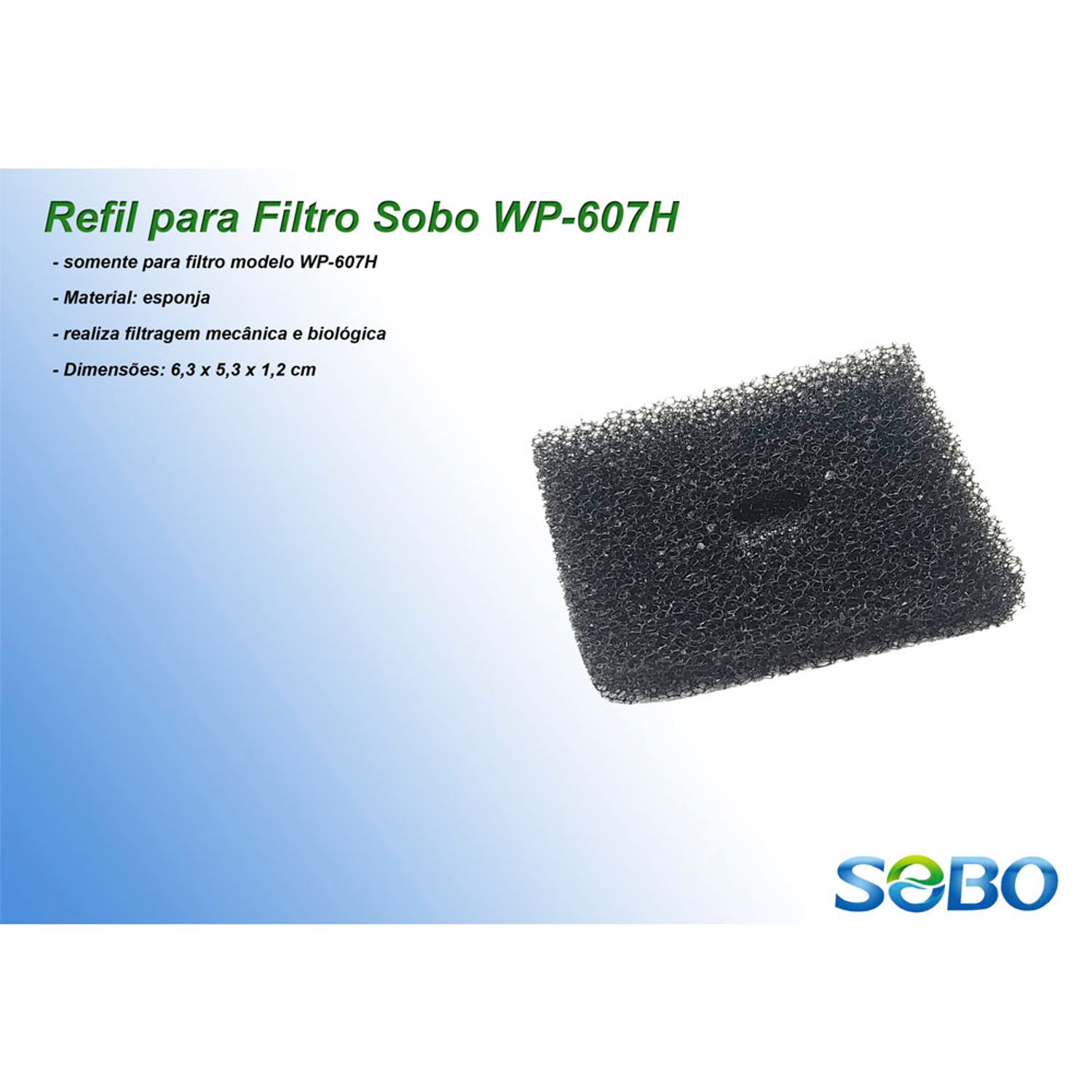 Refil Filtro Sobo WP-607H