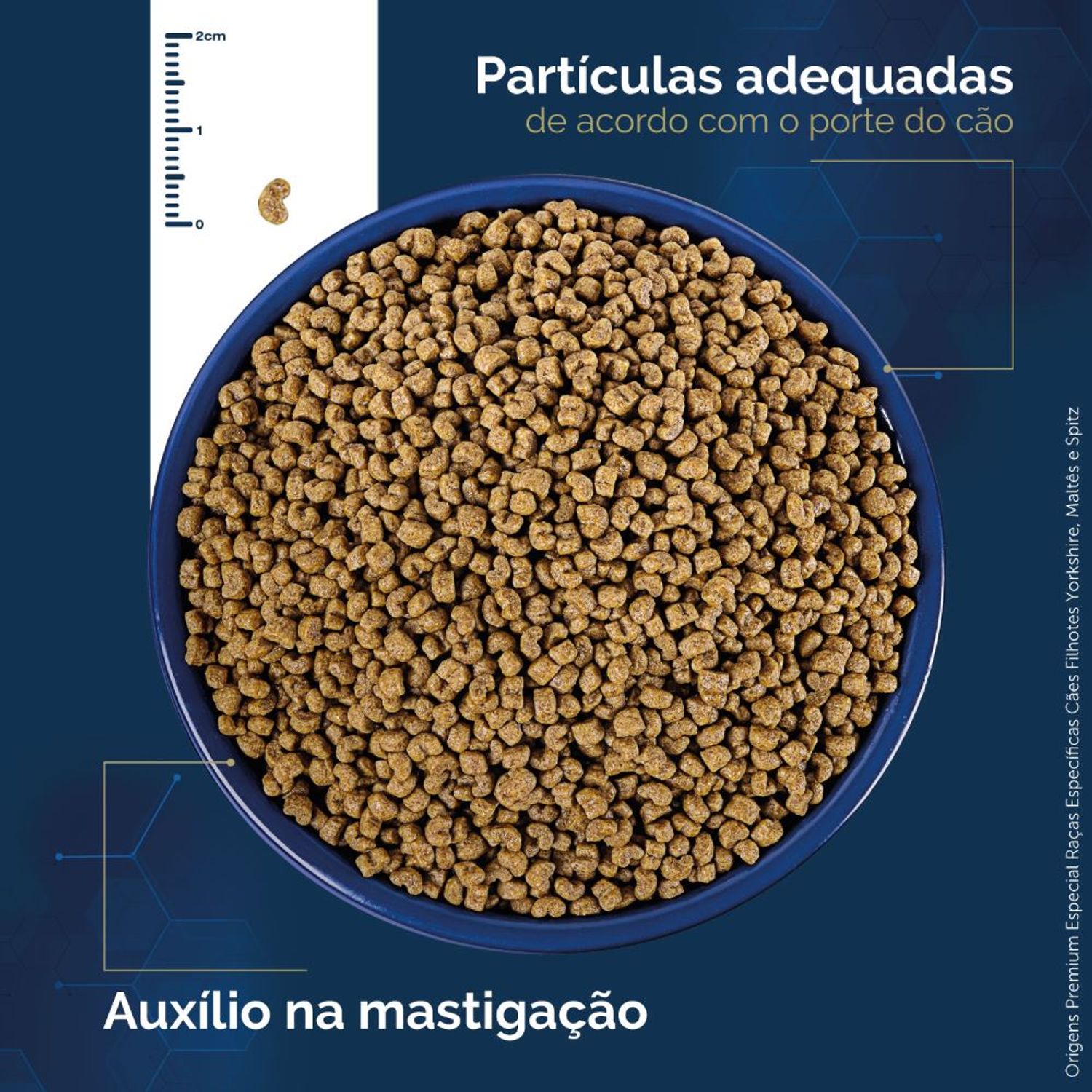 Ração Origens Cães Filhotes Raças Específicas Yorkshire, Maltês e Spitz Tamanho do Grão