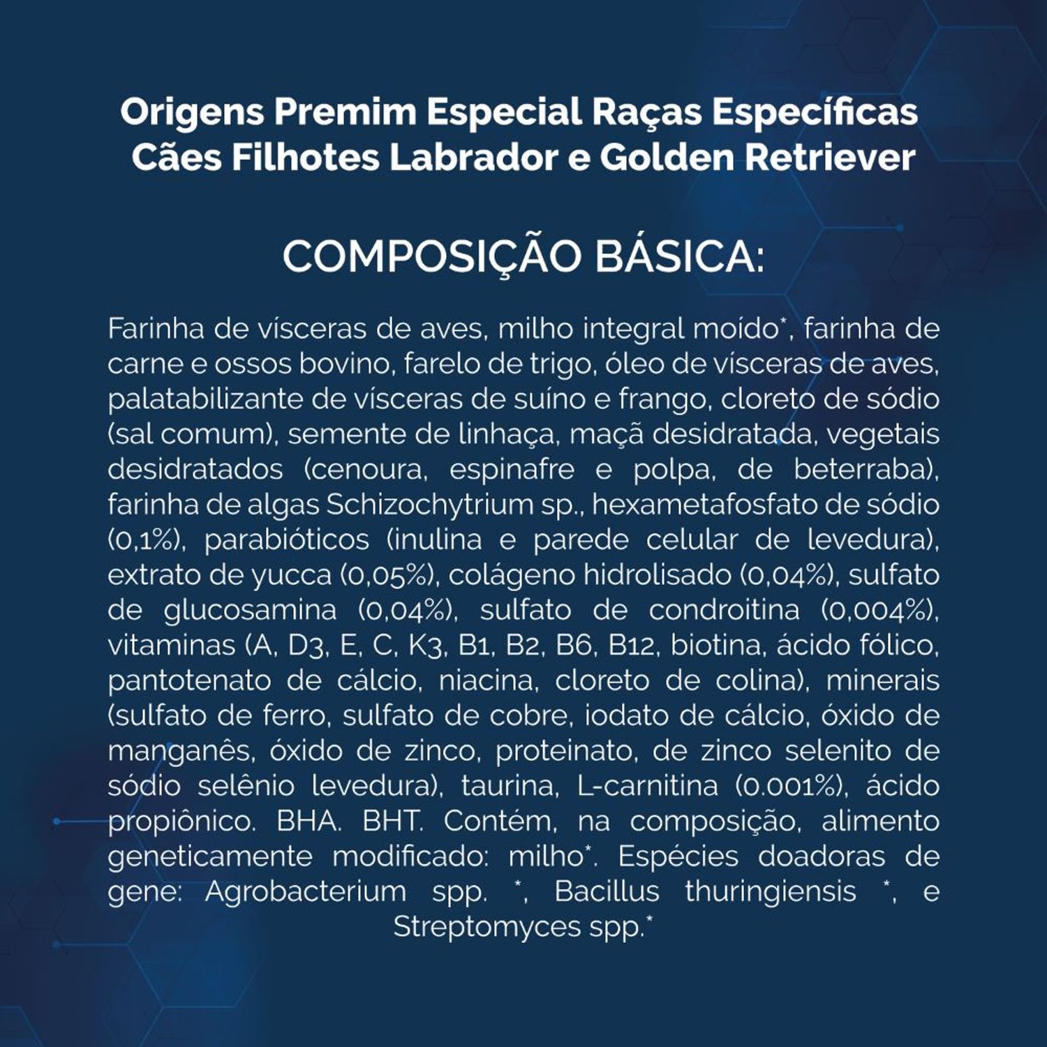Ração Origens Cães Filhotes Raças Específicas Labrador e Golden Composição Básica